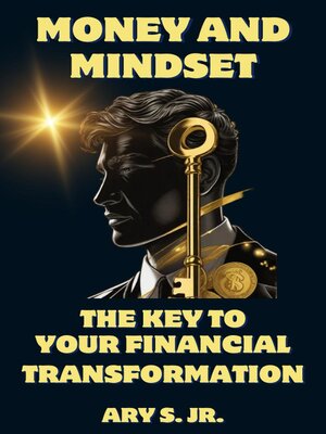cover image of Money and Mindset the Key to your Financial Transformation